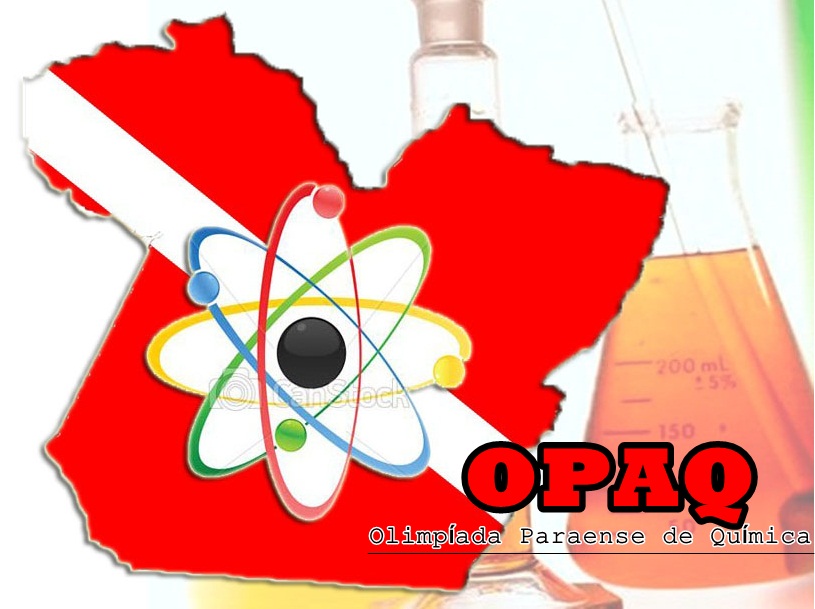 PERÍODO DE INSCRIÇÕES NA III OLIMPÍADA PARAENSE DE QUÍMICA (OPAQ-2014).