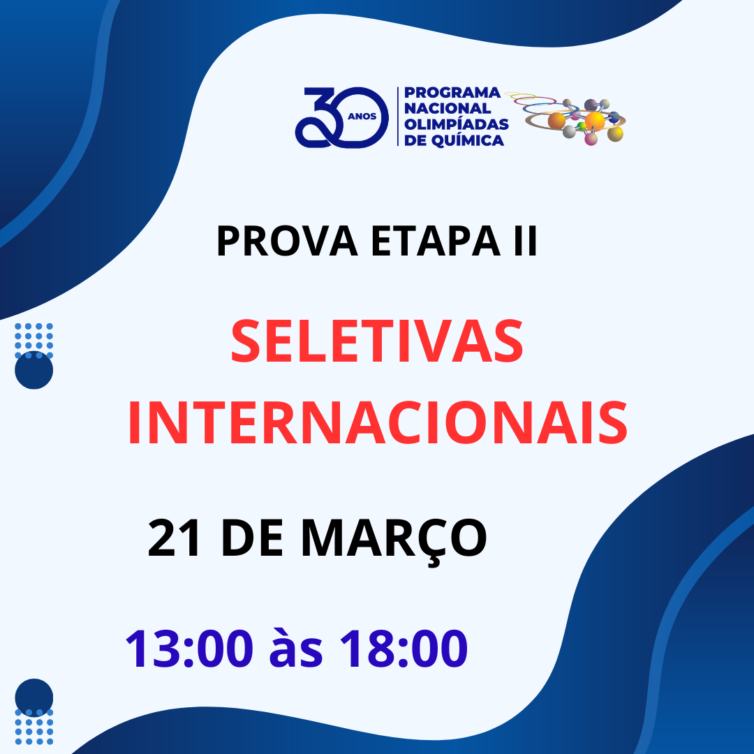 Prova Etapa II - Seletivas Internacionais adiada para dia 21