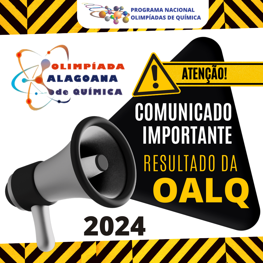 Resultado da Olimpíada Alagoana de Química (OALQ) 2024!