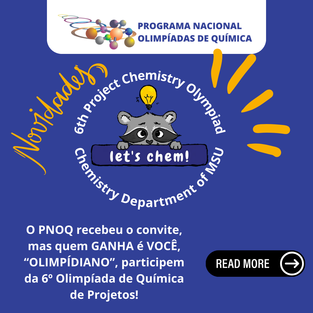 NOVIDADE! Oportunidade de Participarem da 6º Olimpíada de Química de Projetos, da Universidade Estatal de Moscou.