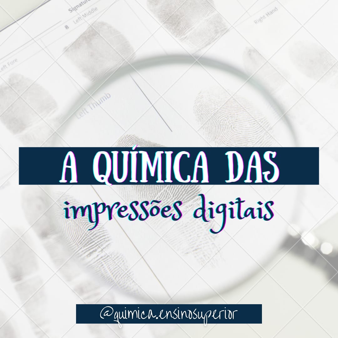 OBESQ no Instagram - Química das Impressões digitais